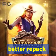 better repack